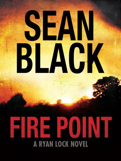 Title details for Fire Point by Sean Black - Available